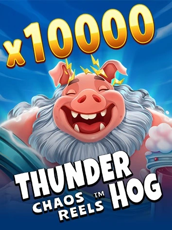 Thunder Hog Chaos Reels